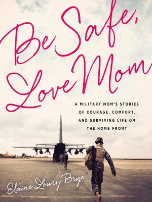 cover image of Be Safe, Love Mom